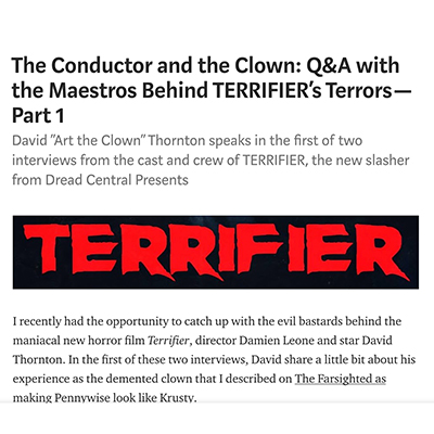 The Conductor and the Clown: Q&A with the Maestros Behind TERRIFIER’s Terrors”Š—”ŠPart 1